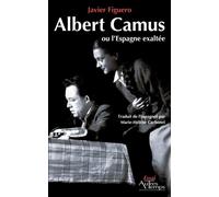Albert Camus ou l'Espagne exaltée