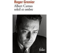 Albert Camus soleil et ombre Roger Grenier (Auteur)