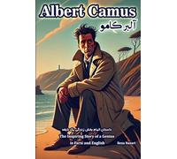 Albert Camus: The Inspiring Story of a Genius in Farsi and English