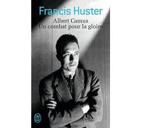 Albert Camus, Un combat pour la gloire
