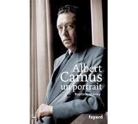 Albert camus un portrait - Baptiste-Marrey - Fayard - broché - Biographie