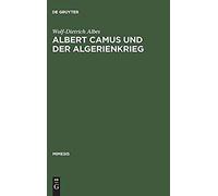 Albert Camus Und Der Algerienkrieg