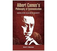 Albert Camus's Philosophy Of Communication