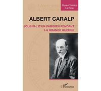Albert Caralp – Journal d'un Parisien pendant la Grande Guerre – L'Harmattan