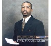 Albert Cobbs Jr. - Just Me This Time Lord You are Worthy