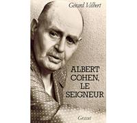 Albert Cohen, le Seigneur