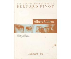 Albert Cohen - Les Grands Entretiens De Bernard Pivot