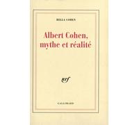 Albert Cohen, Mythe Et Réalité