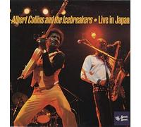 Albert Collins And The Icebreakers - Live in Japan