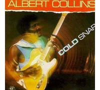Albert Collins - Cold Snap By Albert Collins (2000-03-01)