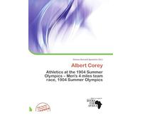 Albert Corey: Athletics at the 1904 Summer Olympics - Men's 4 miles team race, 1904 Summer Olympics