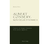 Albert Cossery, Montreur D'hommes David L. Parris (Auteur)
