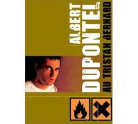 Albert Dupontel Au Tristan Bernard