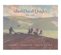 Albert Duvall Quigley by Albert D. Quigley Albert D. Quigley (Auteur)