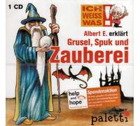 Albert E. erklärt Grusel, Spuk und Zauberei / ICH WEISS WAS!