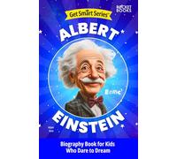 Albert Einstein Biography Book for Kids Who Dare to Dream