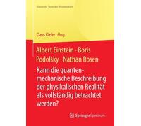 Albert Einstein, Boris Podolsky, Nathan Rosen