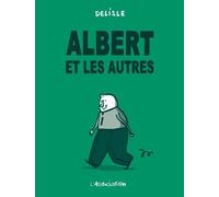 Albert et les Autres - Guy Delisle - L'association - broché - Bande dessinée