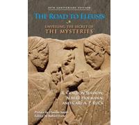 Albert Hofmann R. Gordon Wasson Carl A. P. Ruck The Road to Eleusis (Poche)