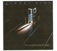 Albert King - I'm in a Phone Booth Baby [Import]