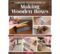 Albert Kleine - Complete Starter Guide to Making Wooden Boxes Learn - F245z