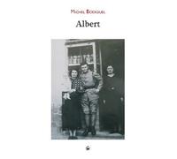 Albert La Compagnie du Livre - Michel Bodiguel - Geste - broché - Témoignage
