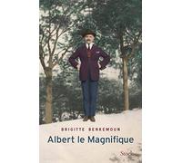 Brigitte Benkemoun – Albert le Magnifique – Roman – Relié