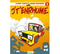 Albert Linette & André Chapement - Tome 2, J't'enrhume