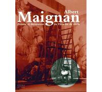 Albert Maignan Peintre et Décorateur du Paris Fin Sie ollectif - Norma - relié - Monographie