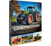 Albert Mö& Landtechnik Made in Germany: Die ganze Geschichte - die (Relié)