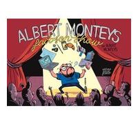Albert Monteys fait son show Thomas Dupuis (Traduction), Albert Monteys (Auteur)