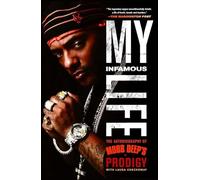 Albert Prodigy Joh - My Infamous Life The Autobiography of Mobb De - G245z