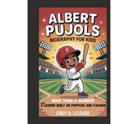 albert pujols biography: More Than a Slugger: A Legend Built on Purpose and Passion