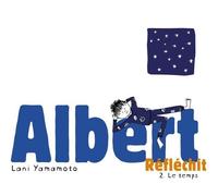 Albert Réfléchit - Tome 2 - Le Temps