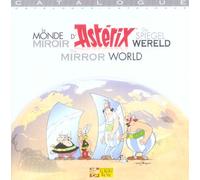 ALBERT RENE astérix ; le monde miroir d'astérix ; catalogue