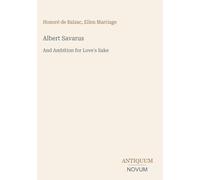 Albert Savarus: And Ambition for Love's Sake