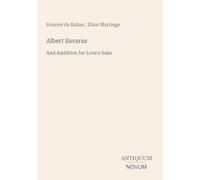 Albert Savarus: And Ambition for Love's Sake