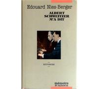 Albert Schweitzer M'A Dit