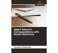 Albert Soboul’s Correspondence with Soviet Historians