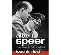 Albert Speer by Joachim C. Fest Joachim Fest (Auteur)