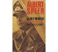 Albert Speer : La fin d'un mythe