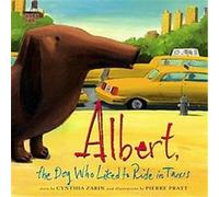 Albert, the Dog Who Liked to Ride in Taxis Cynthia Zarin (Auteur)
