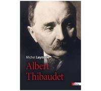 Albert Thibaudet - L'outsider Du Dedans
