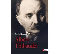 Albert Thibaudet - Michel Leymarie - Cnrs Eds - Poche - Essai