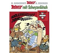 Albert Uderzo Hansrue Asterix redt Schwyzerdütsch: Der große Mundart-Sa (Relié)