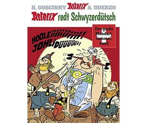 Albert Uderzo Hansrue Asterix redt Schwyzerdütsch: Der große Mundart-Sa (Relié)