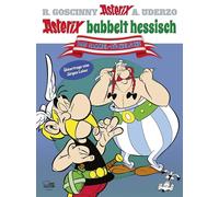 Albert Uderzo Jürgen Asterix babbelt hessisch: Der große Mundart-Samme (Relié)