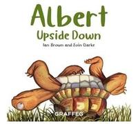 Albert Upside Down by Ian Brown Ian Brown (Auteur)