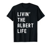 Albert Vivant la Vie de Albert Nom Amusant T-Shirt Graphique avec Valeur