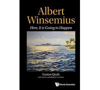 Albert Winsemius And Singapore: Here It Is Going To Happen